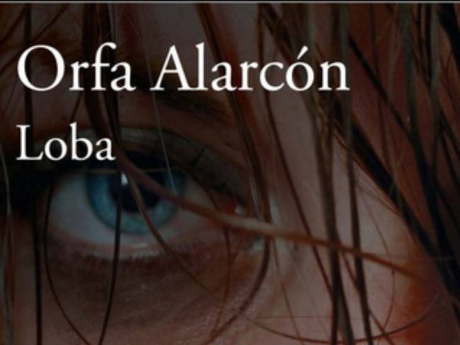 Loba, una novela de Orfa Alarcón