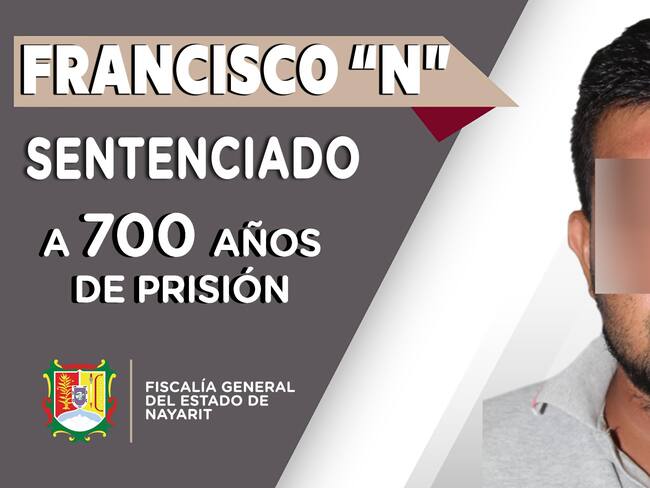 Lo sentencian a 700 años de prisión, la pena más alta en la historia de la Fiscalía de Nayarit