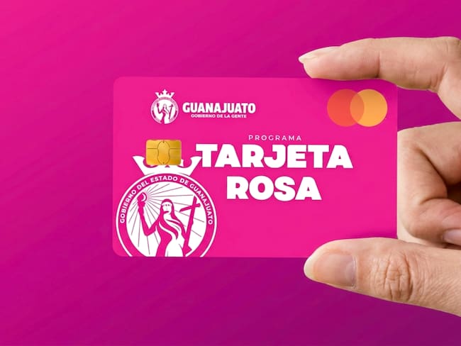 Tarjeta Rosa Guanajuato 2026: fechas de entrega, requisitos y cómo activarla