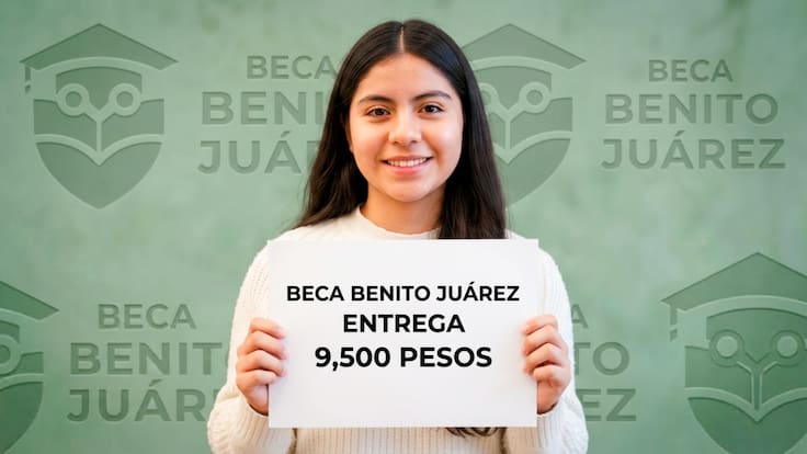 Beca Benito Juárez 2026 entrega 9,500 pesos: así quedarían los pagos durante el ciclo escolar