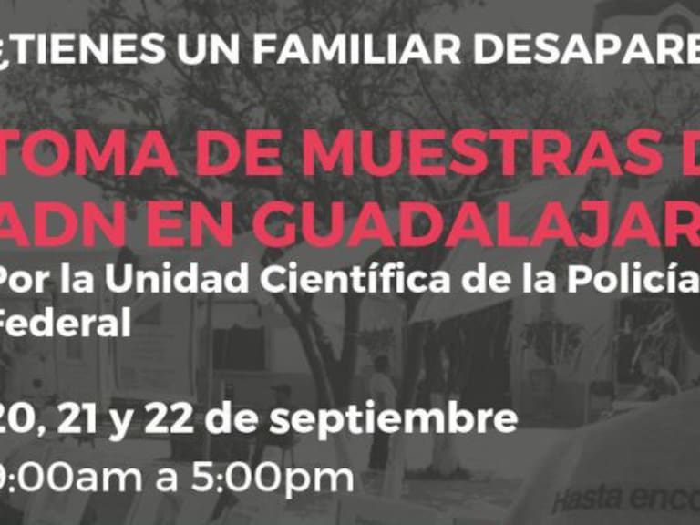 PF tomará muestras de ADN para agilizar búsqueda de desparecidos en Jalisco
