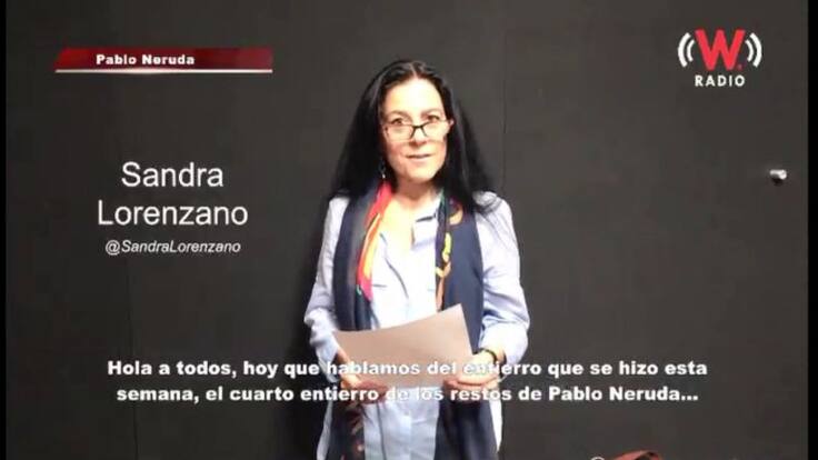 Sandra Lorenzano recuerda a Pablo Neruda
