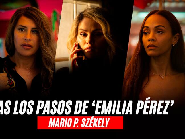 Tras los pasos de ‘Emilia Pérez’