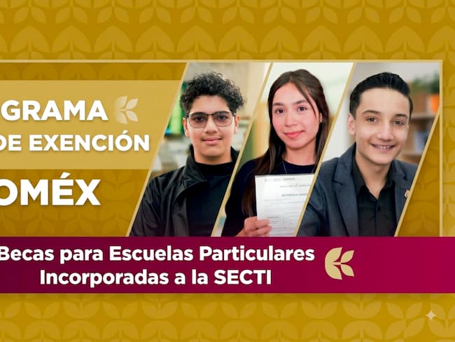 Convocatoria Beca de Exención Edomex 2026: así puedes obtener el 100% de descuento en colegiatura