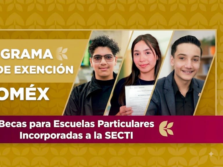 La Beca de Exención Edomex 2026 puede otorgar una exención total o parcial de colegiatura a estudiantes de escuelas particulares.
