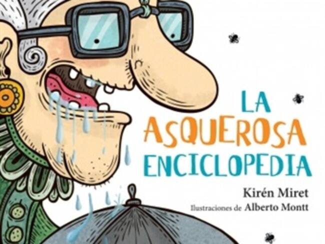 Kirén Miret presenta: "La Asquerosa Enciclopedia"