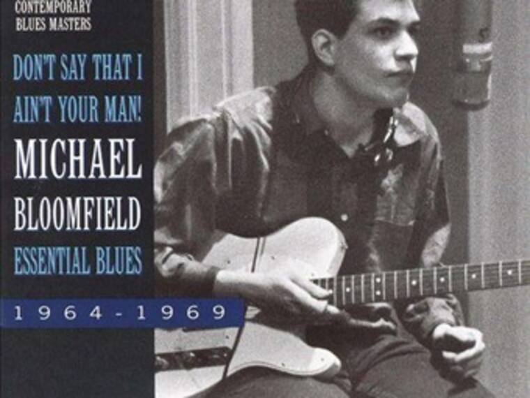 It Takes Time, Michael Bloomfield & Nick Gravenites. Cd. Don´t Say That I ain´t Your Man! Essential Blues 1964-1969