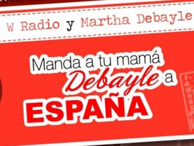 Manda a tu mamá Debayle a España