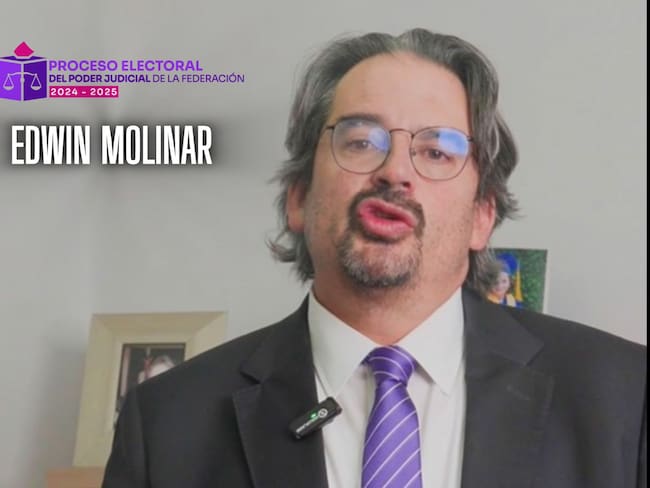 Elecciones de Poder Judicial: Edwin Molinar, candidato a Ministro de la Suprema Corte de Justicia