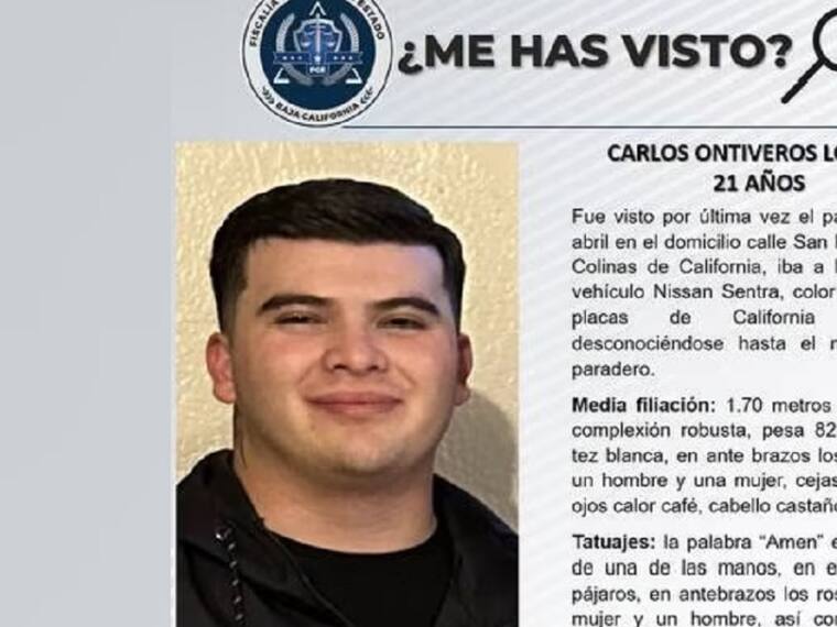 Carlos Ontiveros Loza, de 22 años, desapareció en Tijuana, el pasado 22 de abril