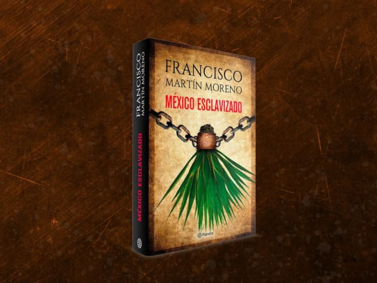 Libro: México esclavizado