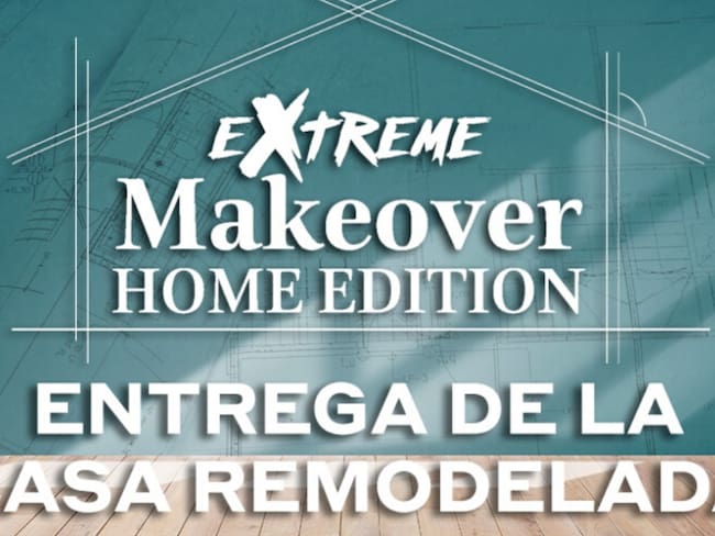 Entrega de la casa del Extreme Makeover Home Edition 2019