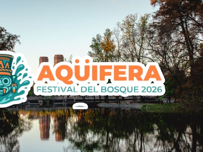 Aqüífera: Cuándo empieza el Festival del Bosque de Chapultepec 2026 y qué actividades habrá