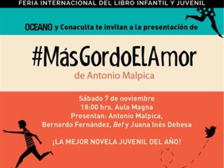 Antonio Malpica presenta: &quot;Más Gordo El Amor&quot;