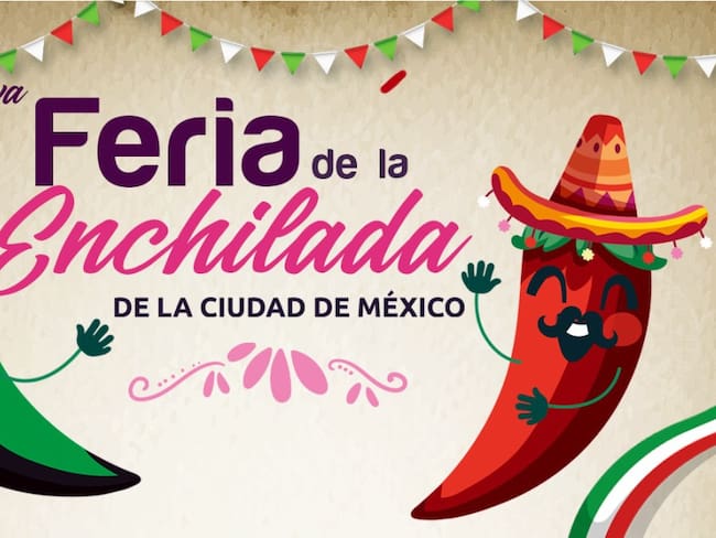 Feria de la Enchilada 2023 en Iztapalapa: Fechas y horarios