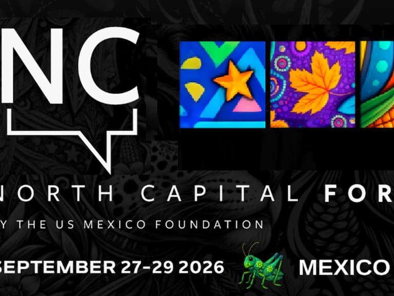 Las formas y los medios que se pueden y deben fortalecer entre México, Estados Unidos y Canadá estarán bajo la lupa en el quinto North Capital Forum, afirma su presidente y fundador.
