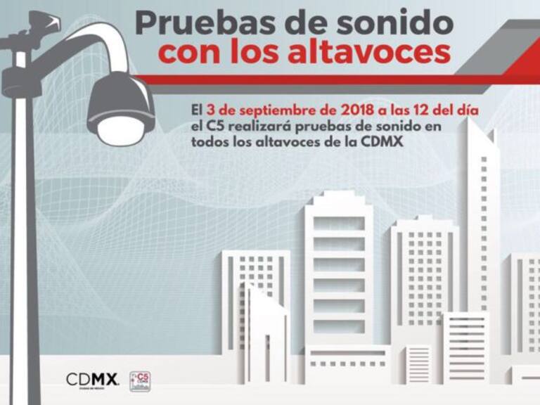 Realizarán segunda prueba de audio en altavoces de la CDMX