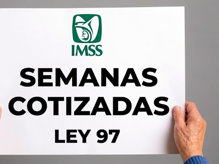 Las semanas cotizadas seguirán siendo un requisito indispensable para acceder a las tres modalidades de pensión contempladas por la Ley 97 del IMSS en 2026.