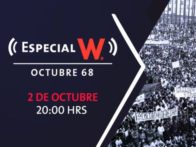 Especial W: Octubre de 1968