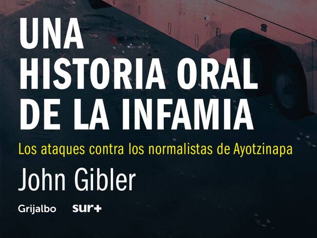 Jhon Gibler, la voz de los sobrevivientes de Ayotzinapa