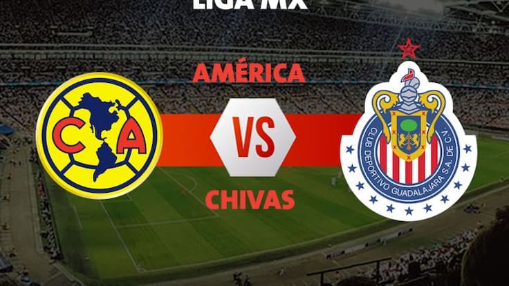 América vs Chivas: horario, cómo y dónde ver el partido en vivo