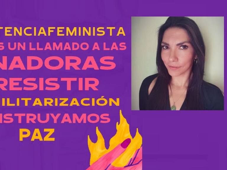 Resistencia piden feministas a Senadoras ante militarización de GN