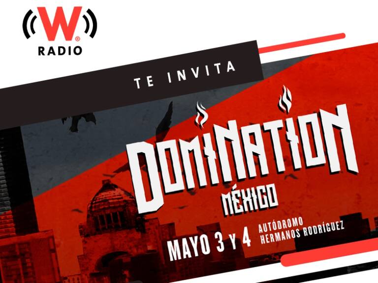 Prepárate para Domination 2019; W RADIO te invita