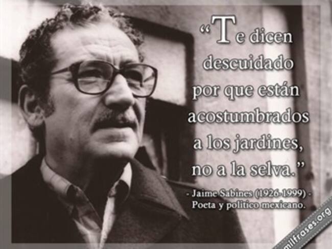 De México para el mundo: Jaime Sabines