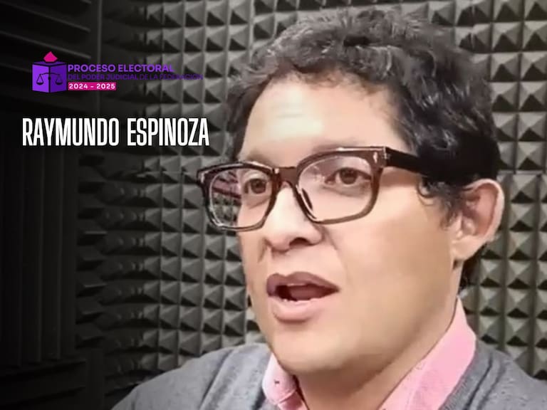 Elecciones de Poder Judicial: Raymundo Espinoza, candidato a Ministro de la Suprema Corte de Justicia