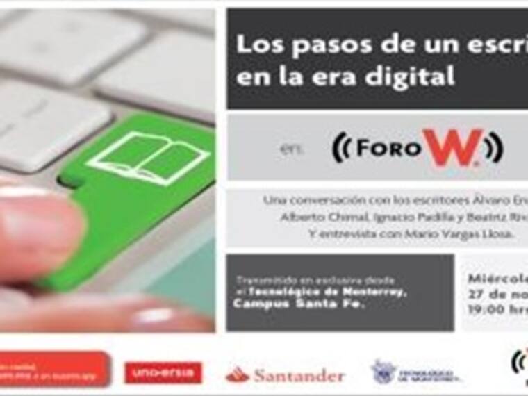 Foro W: Los pasos de un escritor en la Era Digital. Parte II