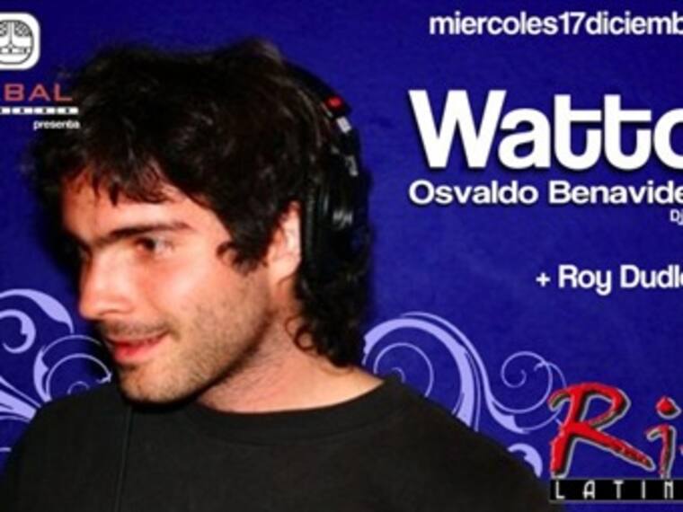 DJ Set Osvaldo Benavides DJ WATTO