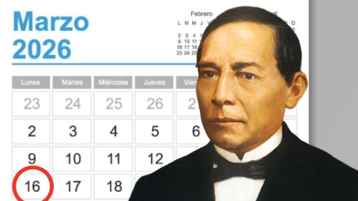 Festivos Marzo 2026 en México: Así queda el puente del 16 por el Natalicio de Benito Juárez