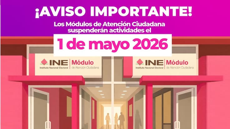 Suspende INE servicio en módulos el 1 y 5 de mayo