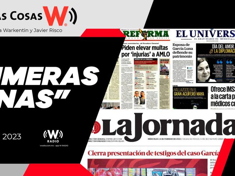 Consulta las Primeras Planas: 15 de febrero