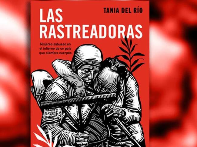 Tania Del Río presenta el libro "Las Rastreadoras"