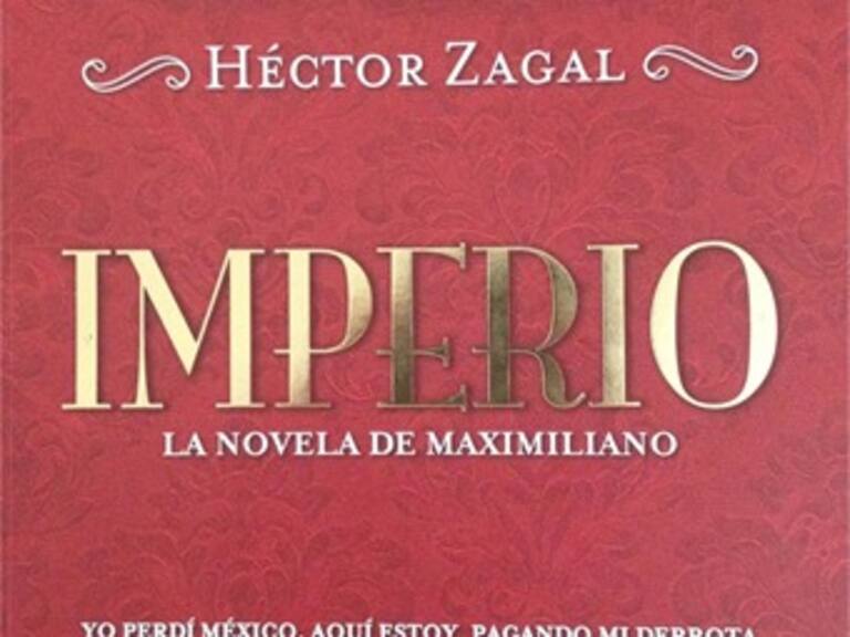 Revela Héctor Zagal secretos del &#039;Imperio&#039; de Maximiliano
