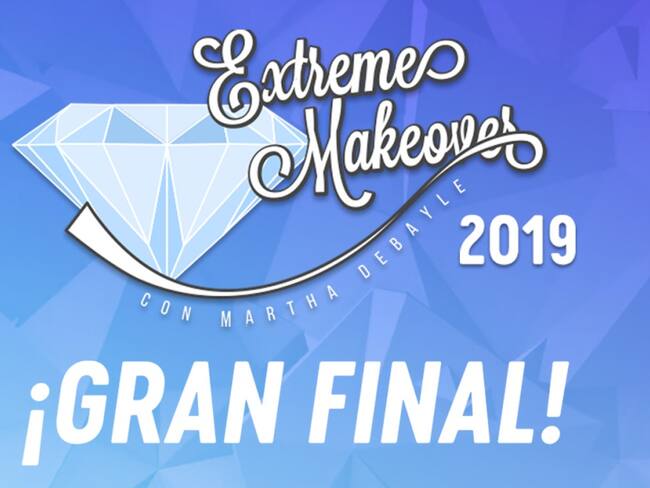 EN VIVO: Extreme Make Over 2019 con Martha Debayle