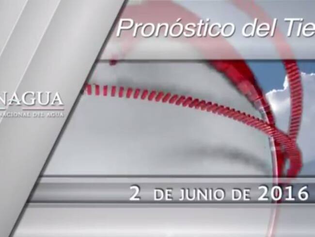 Pronóstico del Tiempo del 02 de junio
