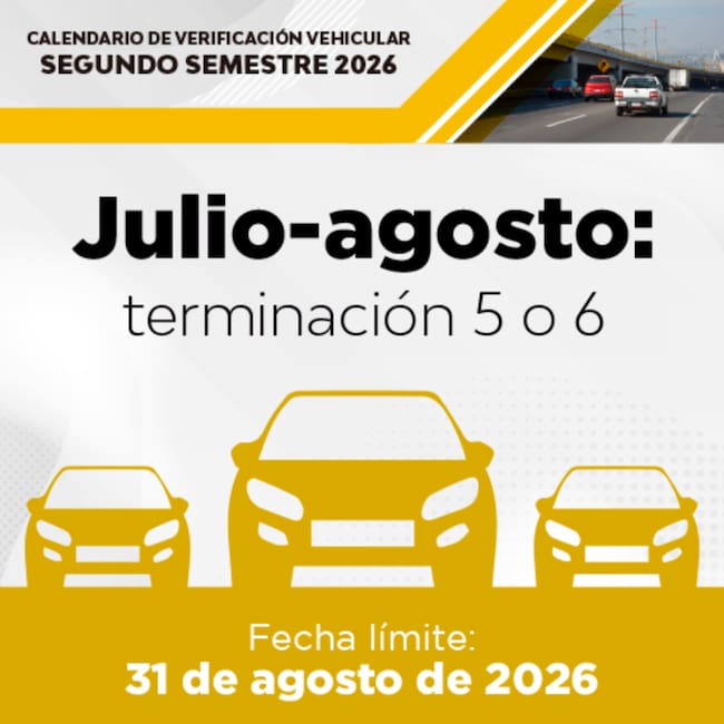 Periodo de verificación en Edomex julio agosto 2026 para autos con placas terminación 5 o 6 con fecha límite 31 de agosto
