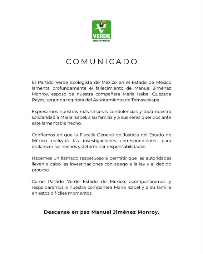 El PVEM emitió un comunicado lamentando el suceso y solicitando el apoyo de las autoridades para esclarecer los hechos.