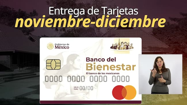Anuncio de la entrega de tarjetas del Banco del Bienestar para beneficiarios de la Beca Benito Juárez durante noviembre y diciembre.